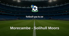 National League: Morecambe - Solihull Moors