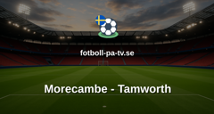 National League: Morecambe - Tamworth