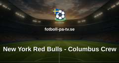 MLS: New York Red Bulls - Columbus Crew