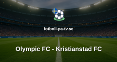 Ettan Södra: Olympic FC - Kristianstad FC