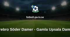 Elitettan: Örebro Söder Damer - Gamla Upsala Damer