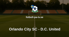 MLS: Orlando City SC - D.C. United