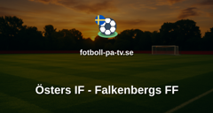Superettan: Östers IF - Falkenbergs FF