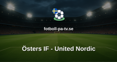 Superettan: Östers IF - United Nordic