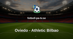 La Liga: Oviedo - Athletic Bilbao