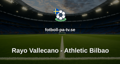 La Liga: Rayo Vallecano - Athletic Bilbao