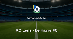 Ligue 1: RC Lens - Le Havre FC