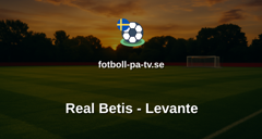 La Liga: Real Betis - Levante