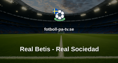 La Liga: Real Betis - Real Sociedad