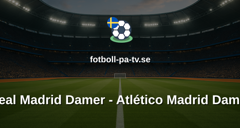 Primera División Femenina: Real Madrid Damer - Atlético Madrid Damer