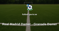 Primera División Femenina: Real Madrid Damer - Granada Damer