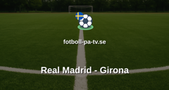 La Liga: Real Madrid - Girona