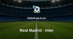 Champions League: Real Madrid - Inter