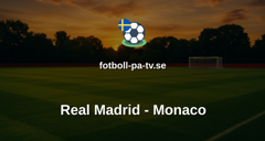 Champions League: Real Madrid - Monaco