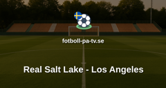 MLS: Real Salt Lake - Los Angeles