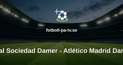Primera División Femenina: Real Sociedad Damer - Atlético Madrid Damer