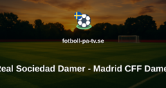 Primera División Femenina: Real Sociedad Damer - Madrid CFF Damer