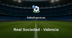La Liga: Real Sociedad - Valencia