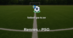 Ligue 1: Rennes - PSG