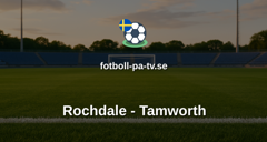 National League: Rochdale - Tamworth