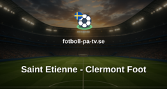 Ligue 2: Saint Etienne - Clermont Foot