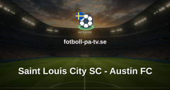 MLS: Saint Louis City SC - Austin FC