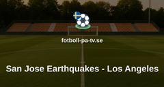 MLS: San Jose Earthquakes - Los Angeles