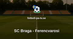 Europa League: SC Braga - Ferencvarosi