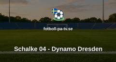Bundesliga 2: Schalke 04 - Dynamo Dresden
