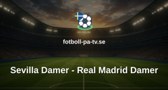 Primera División Femenina: Sevilla Damer - Real Madrid Damer