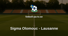 UEFA Conference League: Sigma Olomouc - Lausanne