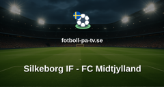 Superligan: Silkeborg IF - FC Midtjylland