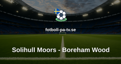 National League: Solihull Moors - Boreham Wood