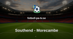 National League: Southend - Morecambe