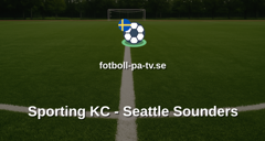 MLS: Sporting KC - Seattle Sounders