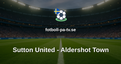 National League: Sutton United - Aldershot Town