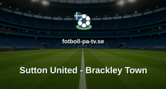 National League: Sutton United - Brackley Town