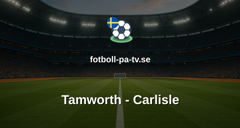 National League: Tamworth - Carlisle
