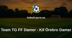 Elitettan: Team TG FF Damer - Kif Örebro Damer