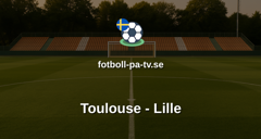 Ligue 1: Toulouse - Lille
