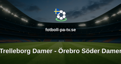 Elitettan: Trelleborg Damer - Örebro Söder Damer