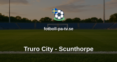 National League: Truro City - Scunthorpe