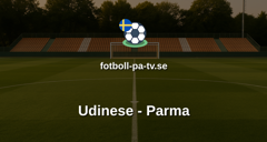 Serie A: Udinese - Parma