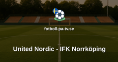 Superettan: United Nordic - IFK Norrköping