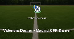 Primera División Femenina: Valencia Damer - Madrid CFF Damer