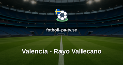 La Liga: Valencia - Rayo Vallecano