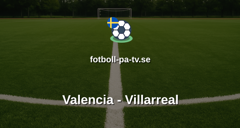 La Liga: Valencia - Villarreal