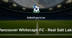 MLS: Vancouver Whitecaps FC - Real Salt Lake