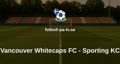 MLS: Vancouver Whitecaps FC - Sporting KC