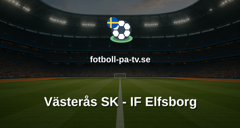 Allsvenskan: Västerås SK - IF Elfsborg
